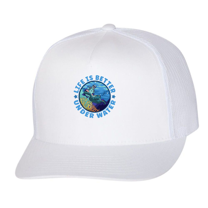 Life Is Better Under Water Marine Biology Scuba Diver Premium T Trucker Cap | Artistshot