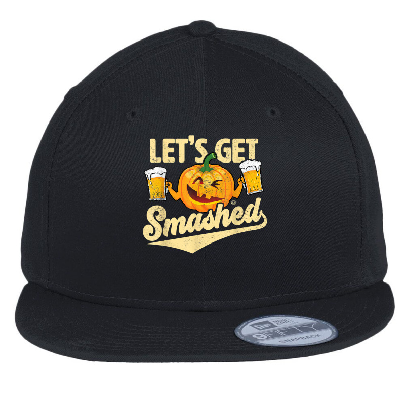 Lets Get Smashed Funny Pumpkin Beer Halloween T Shirt Flat Bill Snapback Cap by vaesifoxidy | Artistshot