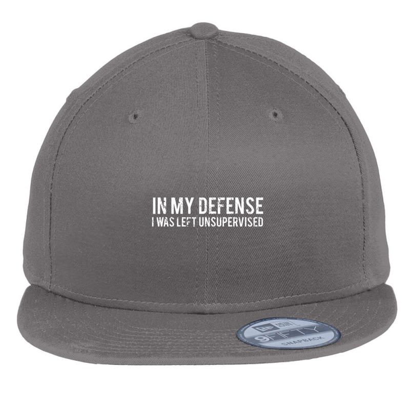 In My Defense I Was Left Unsupervised Cool Flat Bill Snapback Cap by cm-arts | Artistshot