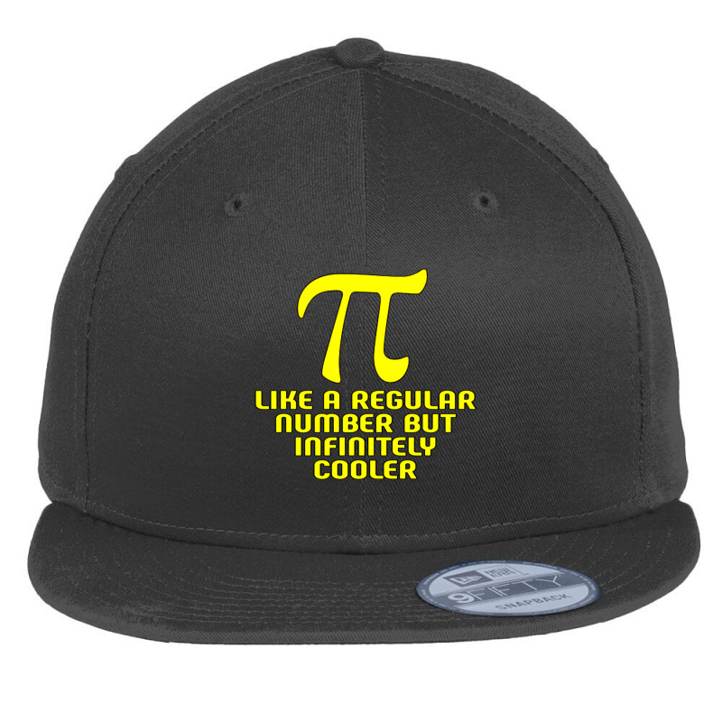 Pi Like A Regular Number But Infinitely Cooler Gifts Flat Bill Snapback Cap by cm-arts | Artistshot