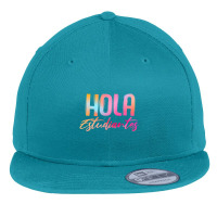 Hola Estudiantes Spanish Teacher Back To School Flat Bill Snapback Cap | Artistshot