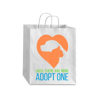 Limited Edition Until There Are None Adopt One Debie Paper Bag - 10 X 5 X 13 | Artistshot