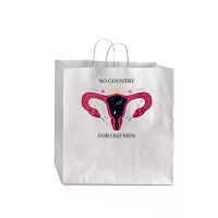 Womens No Country For Old Men Uterus Vagina Feminist Women Rights V-ne Jumbo Paper Bag - 18 X 7 X 18 3/4 | Artistshot