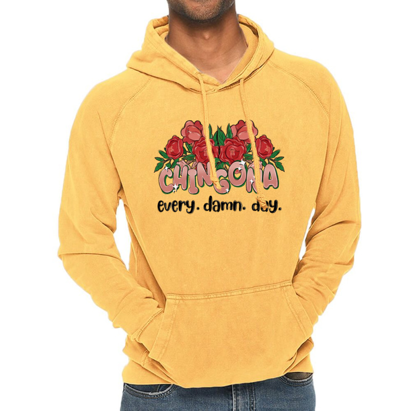 Chingona Every Damn Day Vintage Hoodie | Artistshot