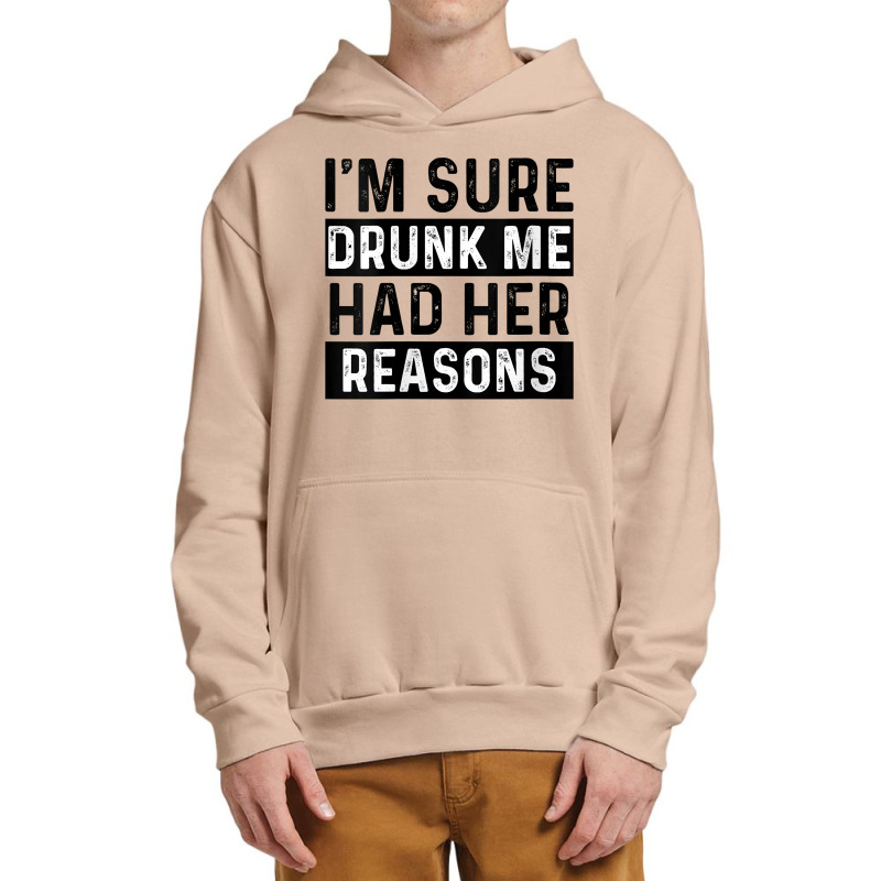 Womens I'm Sure Drunk Me Had Her Reasons Funny Vintage Saying V Neck T Urban Pullover Hoodie | Artistshot