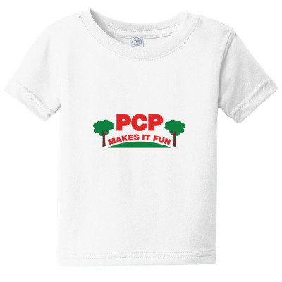 Parks Pcp   Makes It Fun Baby Tee Designed By Minihealys