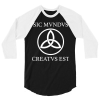 Sic Mundus Creatus Est 3/4 Sleeve Shirt | Artistshot