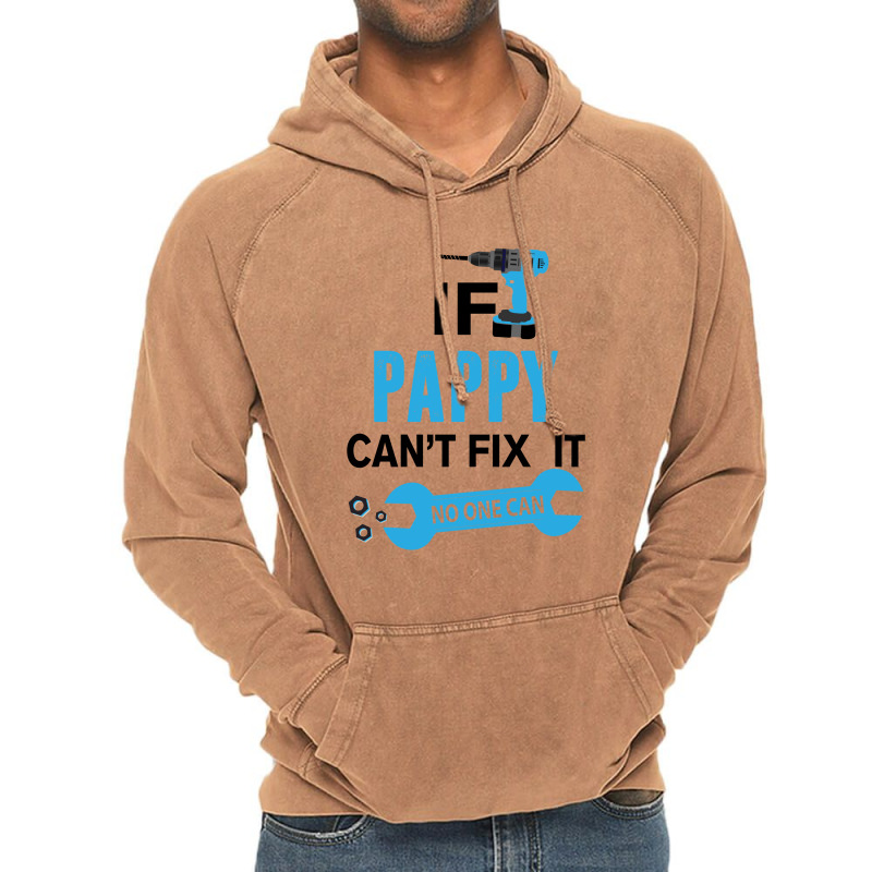 If Pappy Can't Fix It No One Can Vintage Hoodie | Artistshot