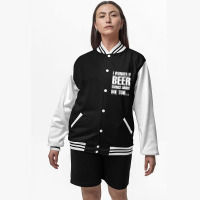 Beer I Wonder If Beer Thinks About Me Too Bomber Jacket | Artistshot