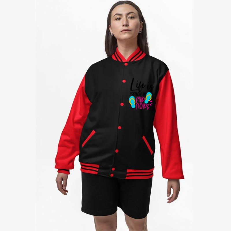 Life Is Better In Flip Flops Bomber Jacket | Artistshot