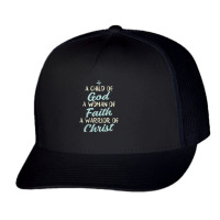 Child God Woman Faith Warrior Christ Jesus Christian Gift T Shirt Trucker Cap | Artistshot