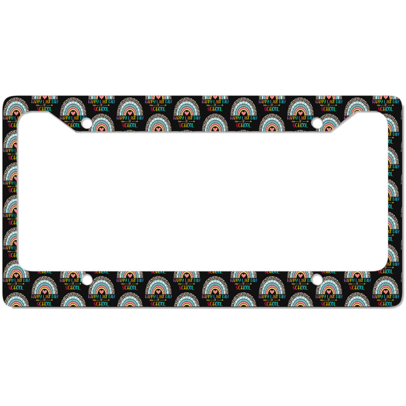 Happy Last Day Of School Teacher Student Graduation Rainbow 357 License Plate Frame | Artistshot