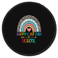 Happy Last Day Of School Teacher Student Graduation Rainbow 357 Round Patch | Artistshot