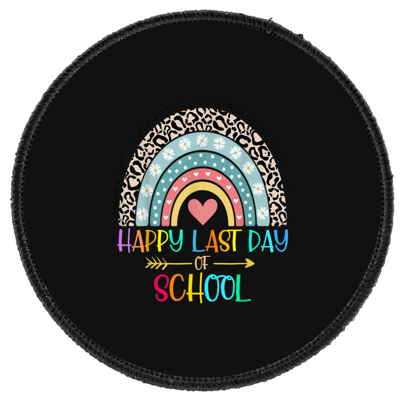 Happy Last Day Of School Teacher Student Graduation Rainbow 357 Round Patch | Artistshot