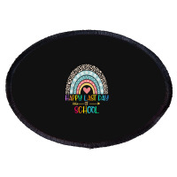 Happy Last Day Of School Teacher Student Graduation Rainbow 357 Oval Patch | Artistshot