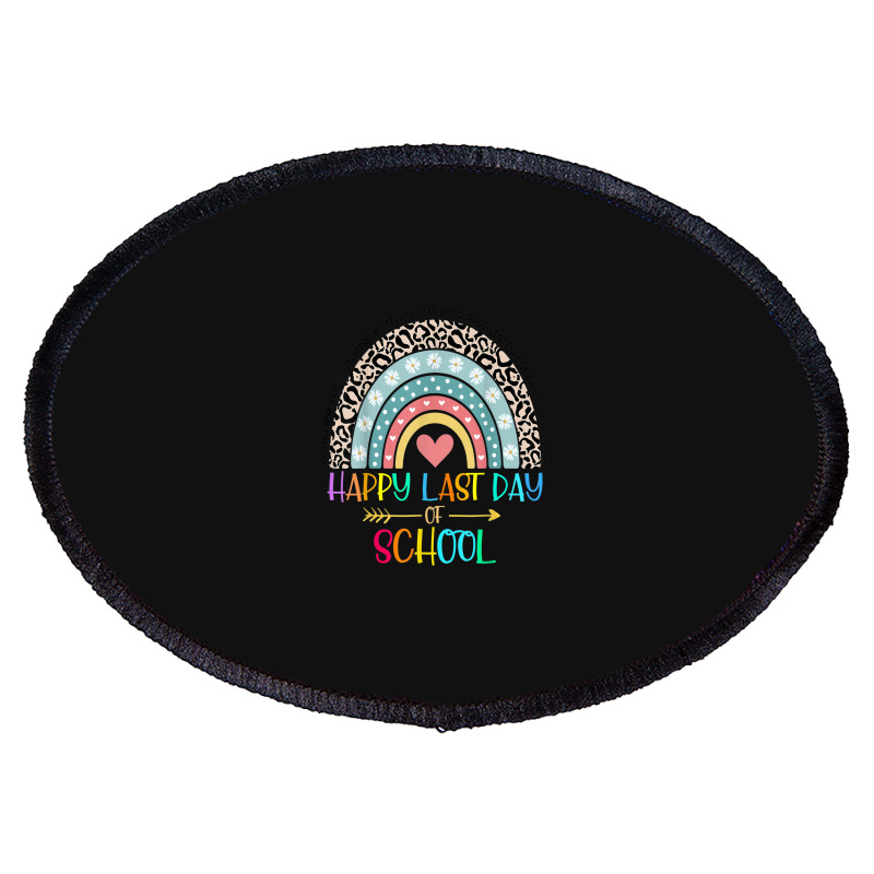 Happy Last Day Of School Teacher Student Graduation Rainbow 357 Oval Patch | Artistshot