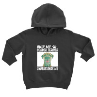 Only My Border Terrier Understands Me Toddler Hoodie | Artistshot