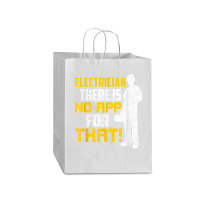 Electrician There Is No App For That! Electrical Profession Mart Paper Bag -13 X 7 X 17 | Artistshot