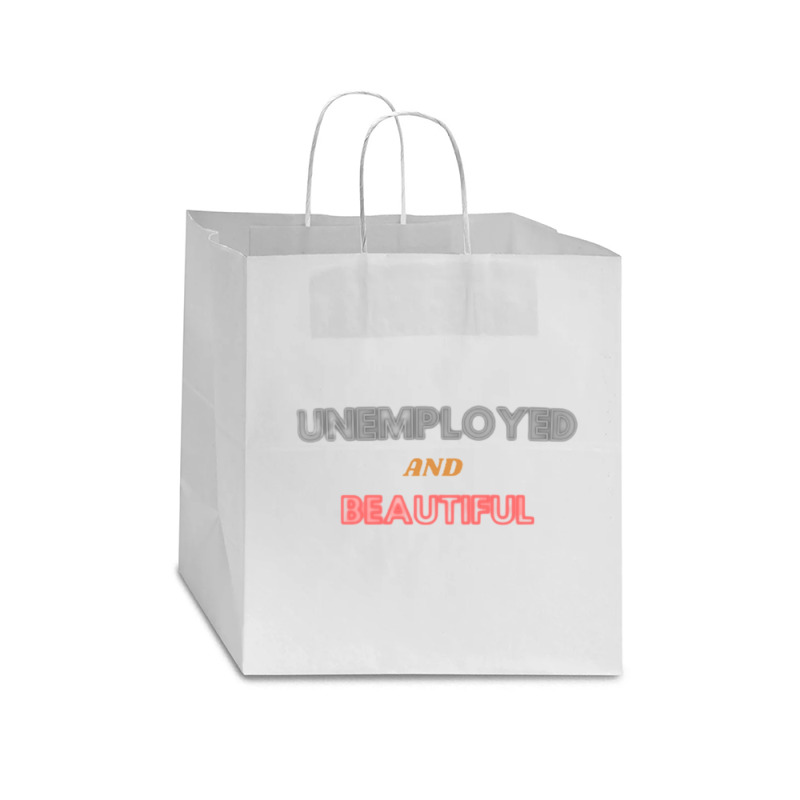 Unemployed And Beautiful (1) Star Paper Bag - 13 X 7 X 13 | Artistshot