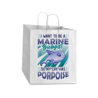 Marine Biologist Life Has Porpoise T Shirt Take Out Paper Bag - 14 X 10 X 15 1/2 | Artistshot