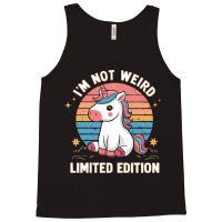 I'm Not Weird Limited Edition Tank Top | Artistshot