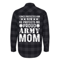 I Once Protected Him Now He Protects Me Proud Army Flannel Shirt | Artistshot