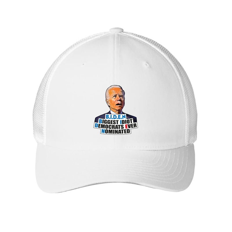 Biden Biggest Idiot Democrats Ever Nominated Mesh cap by XAVIERLEWIS | Artistshot