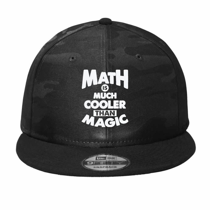 Math Is Much Cooler Than Magic - Remix Camo Snapback by Konlasa6638 | Artistshot