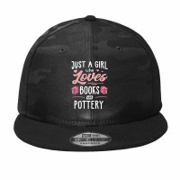 Just A Girl Who Loves Books And Pottery Gift Women Camo Snapback | Artistshot