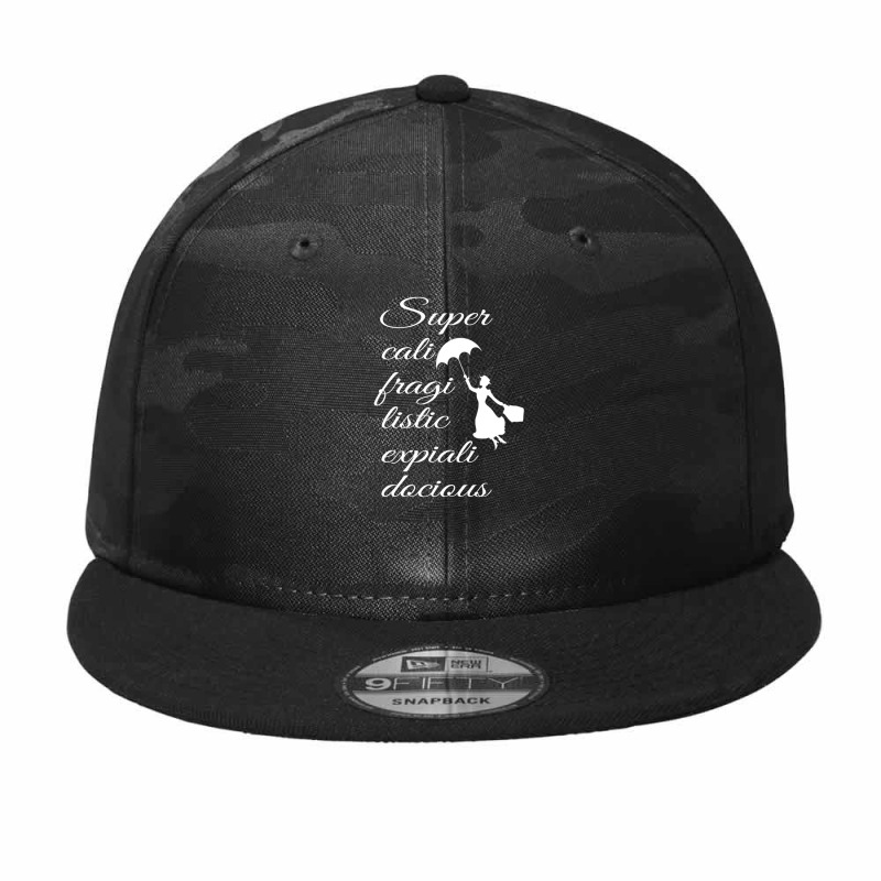 Supercalifragilisticexpialidocious - Mary Poppins .png Camo Snapback by SusieTucker | Artistshot