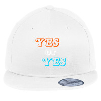 C:\users\administrator\desktop\design\3\2512. Tim Dillon\1\yes Or Yes  Flat Bill Snapback Cap | Artistshot