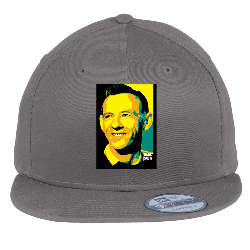 Hank Snow Clarence Eugene Snow The Singing Ranger The Yodeling Ranger  Flat Bill Snapback Cap | Artistshot