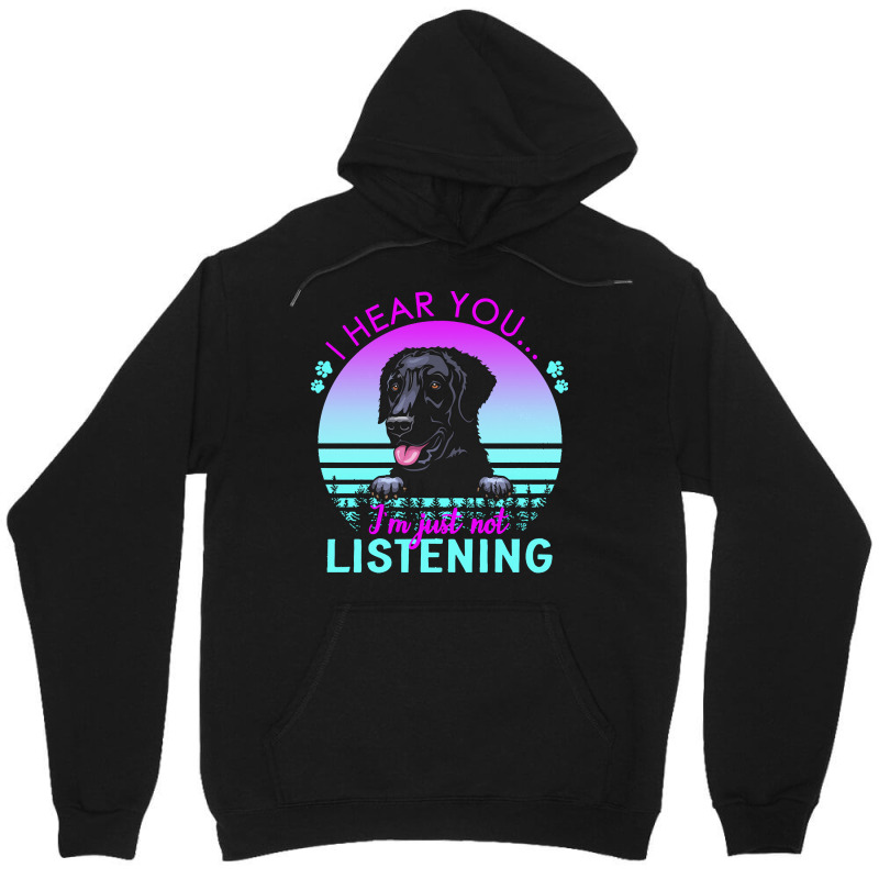 Curly Coated Retriever T  Shirt I Hear You I'm Just Not Listening Curl Unisex Hoodie | Artistshot