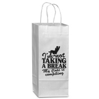 I'm Not Taking A Break My Code Is Compiling Coder Programmer Wine Paper Bag - 5 1/2 X 3 1/4 X 13 | Artistshot