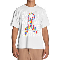 Please Be Patient With Me I Have Autism Awareness Ribbon Urban Heavy T-shirt | Artistshot