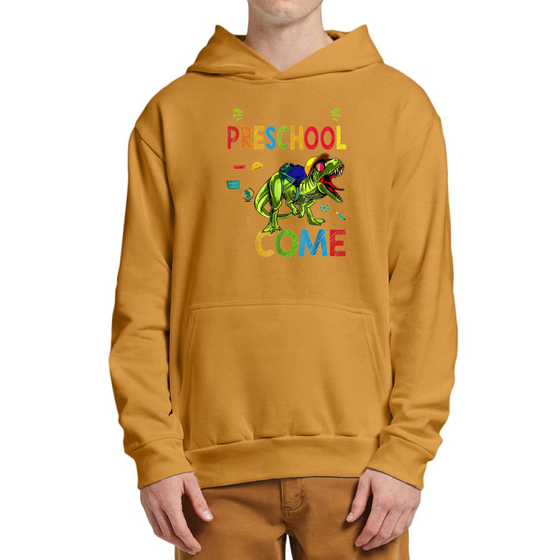 Watch Out Preschool Here I Come Dinosaurs Back To School Urban Pullover Hoodie by daniellepaine | Artistshot