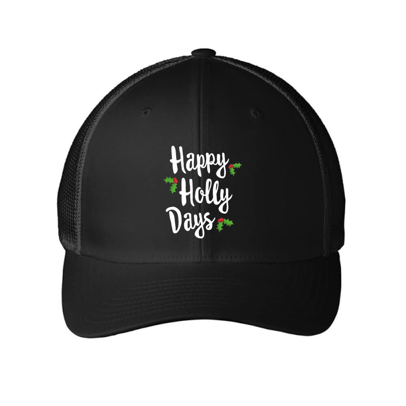 Happy Holly Days Festive Xmas Christmas Matching Family Mesh cap by Chrisloweening | Artistshot