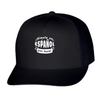 Dimelo En Espanol Por Favor Bilingual Spanish Teacher Trucker Cap | Artistshot