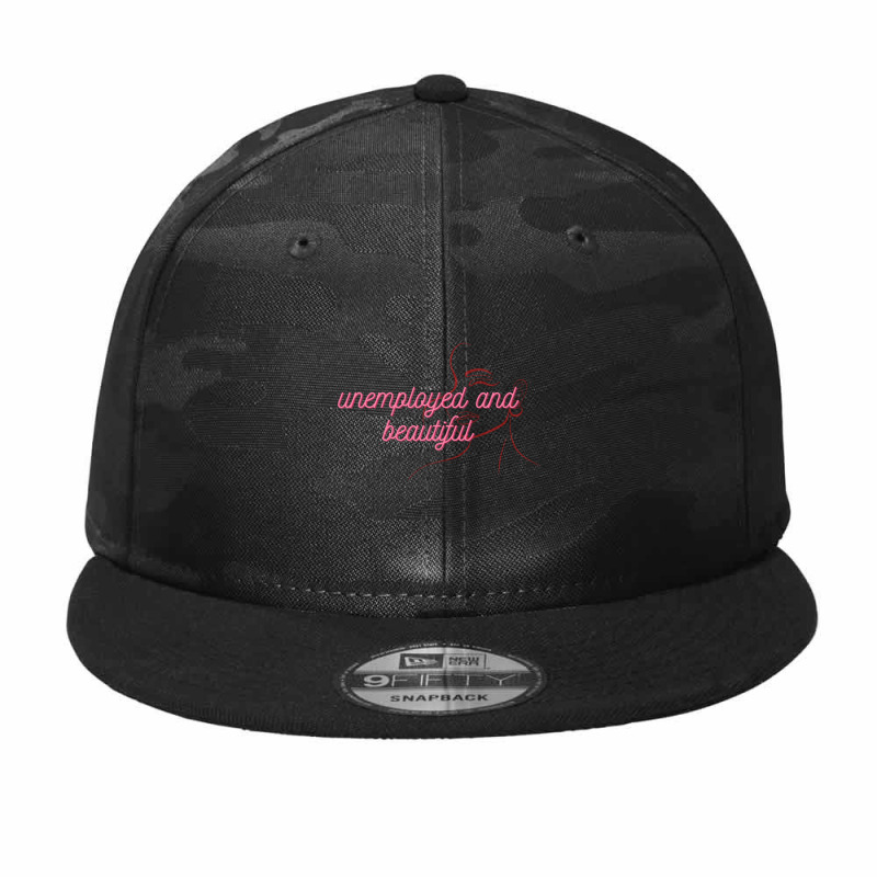 Unemployed And Beautiful     (2) Camo Snapback | Artistshot