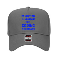 Education Is Important But Coding Is Importanter Adjustable Baseball Cap | Artistshot