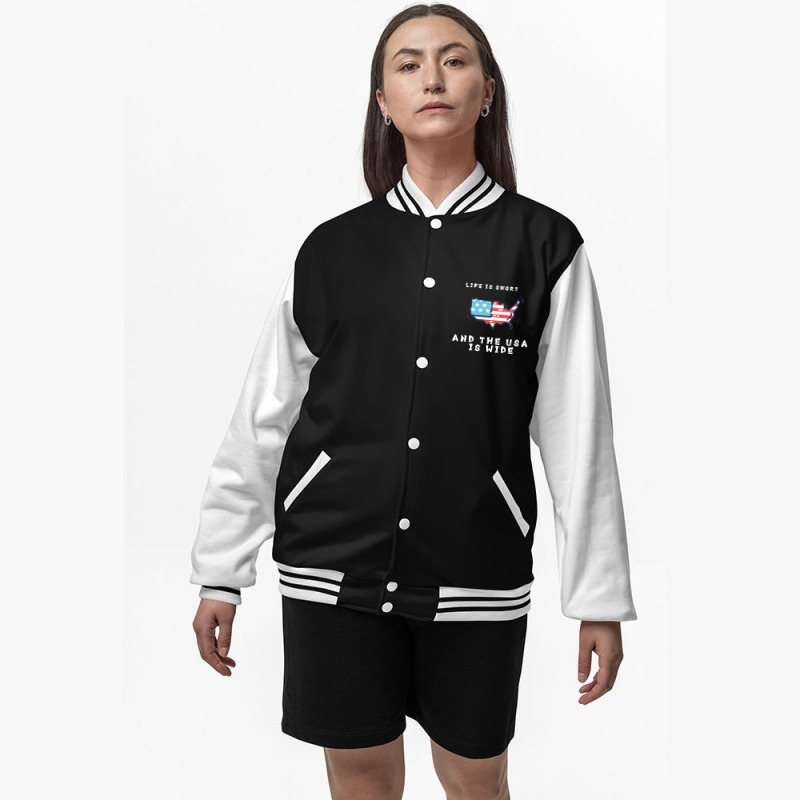 Life Is Short And The Usa Is Wide Bomber Jacket | Artistshot