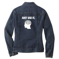 Just Use It Ladies Denim Jacket | Artistshot