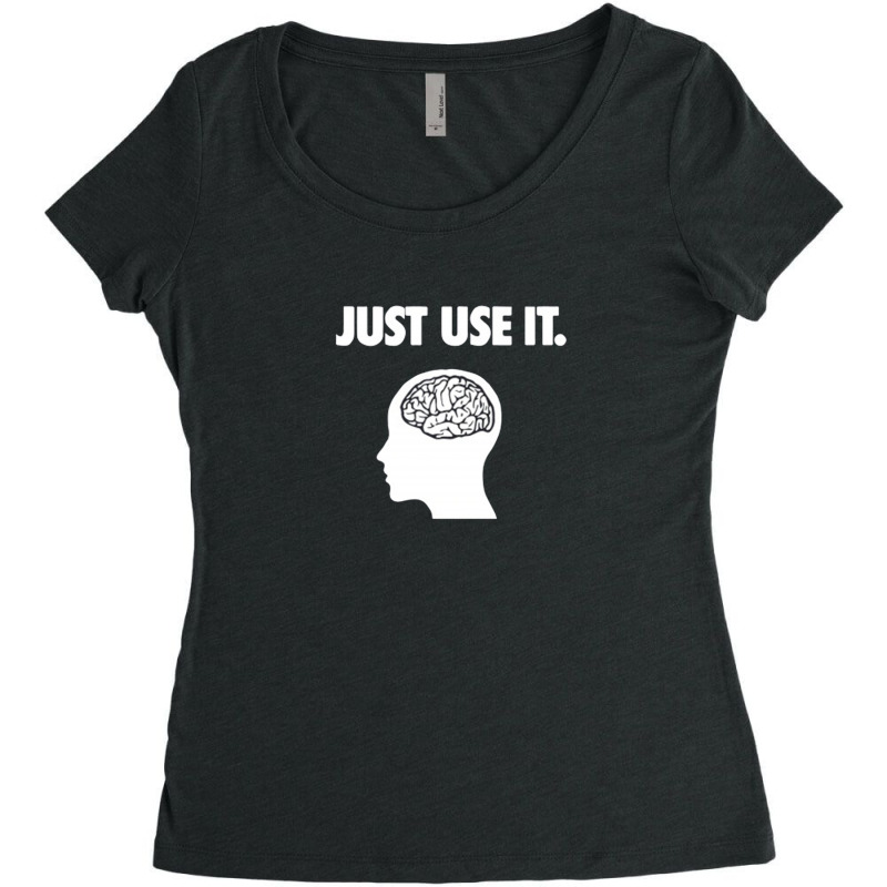 Just Use It Women's Triblend Scoop T-shirt by Disgus_Thing | Artistshot