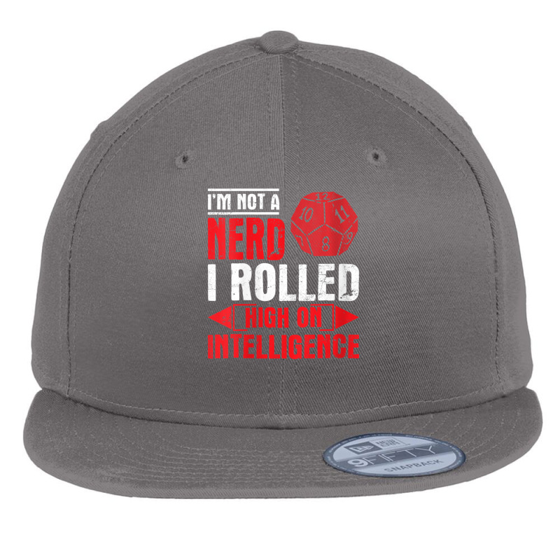 Im Not A Nerd I Rolled High On Intelligence Rpg Dungeon Vneck Flat Bill Snapback Cap by PhanBo | Artistshot