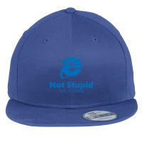 Internet Explorer - Not Stupid, Just A Bit Slow Flat Bill Snapback Cap | Artistshot