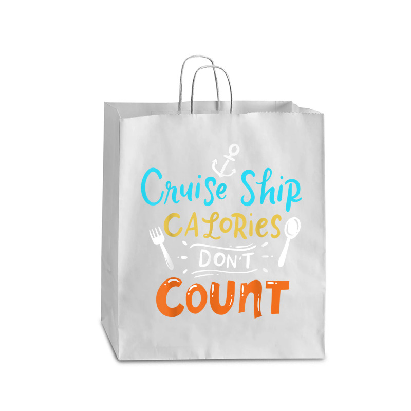 Cruise Ship Calories Don't Count T Shirt Queen Paper Bag - 16 X 6 X 19 1/4 | Artistshot