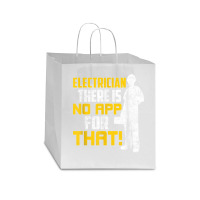 Electrician There Is No App For That! Electrical Profession Star Paper Bag - 13 X 7 X 13 | Artistshot