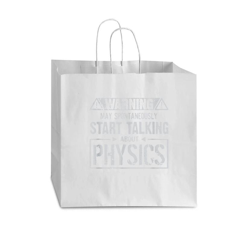 Warning May Start Talking About Physics T Shirt Vogue Paper Bag - 16 X 6 X 12 | Artistshot