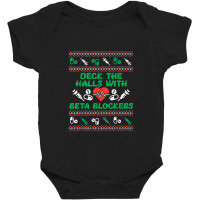 Deck Halls With Beta Blockers Funny Nurse Christmas Xmas Pjs Baby Bodysuit | Artistshot