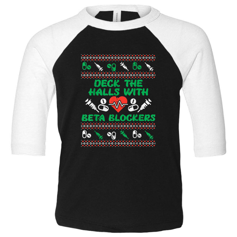 Deck Halls With Beta Blockers Funny Nurse Christmas Xmas Pjs Toddler 3/4 Sleeve Tee by Yuh2105 | Artistshot